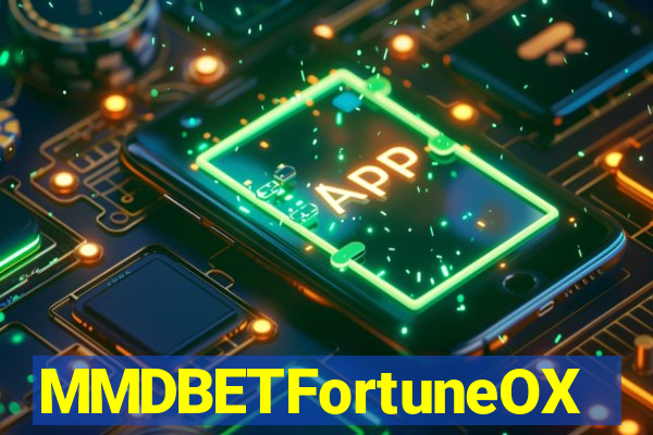 MMDBETFortuneOX