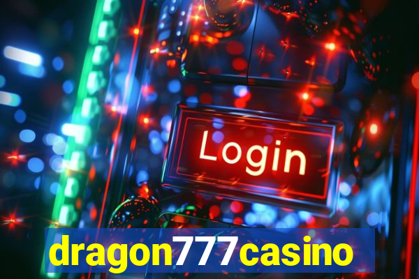 dragon777casino