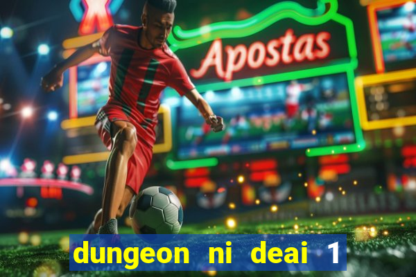 dungeon ni deai 1 temporada dublado