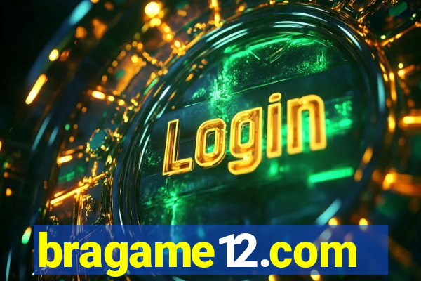 bragame12.com