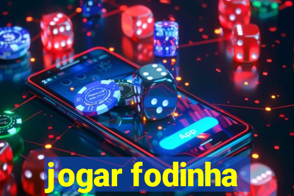 jogar fodinha