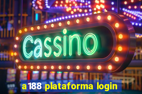 a188 plataforma login