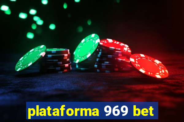 plataforma 969 bet