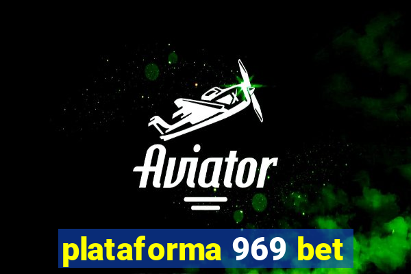 plataforma 969 bet