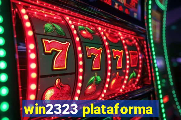 win2323 plataforma