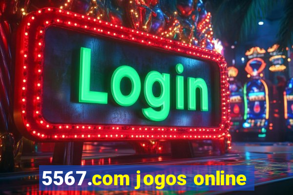 5567.com jogos online