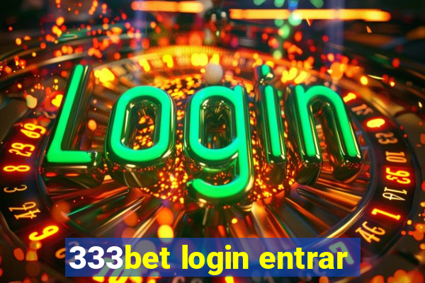 333bet login entrar