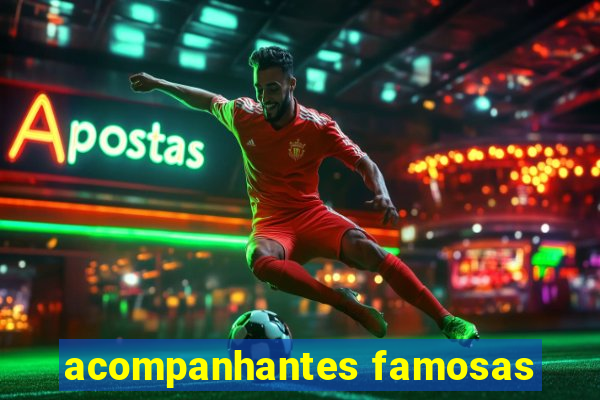 acompanhantes famosas