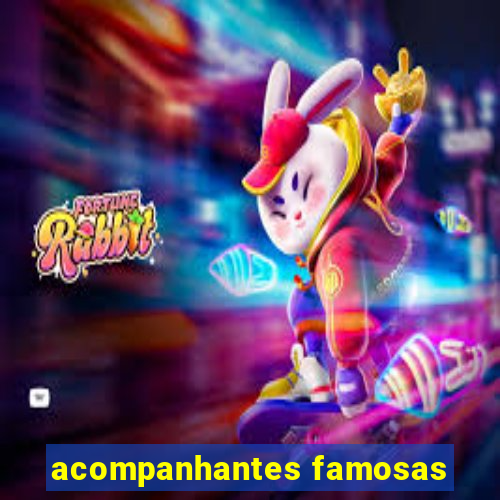 acompanhantes famosas