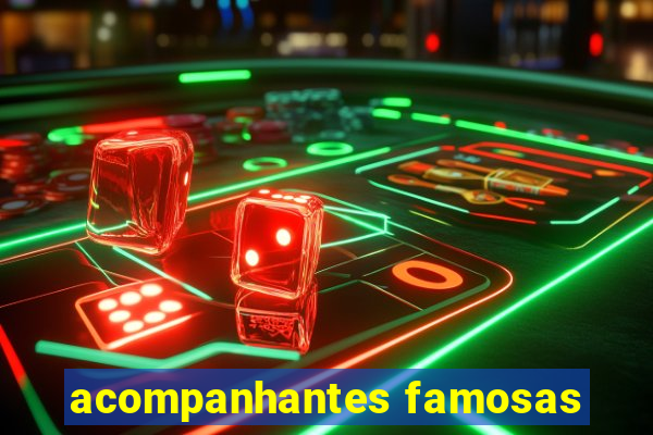 acompanhantes famosas