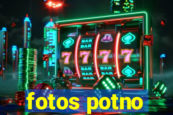 fotos potno