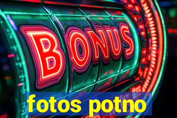 fotos potno