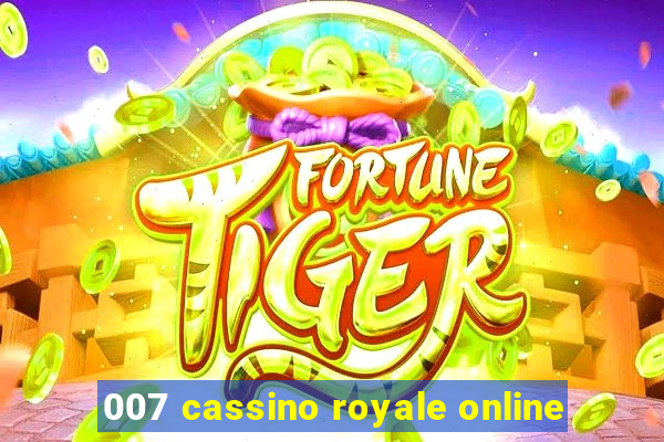 007 cassino royale online