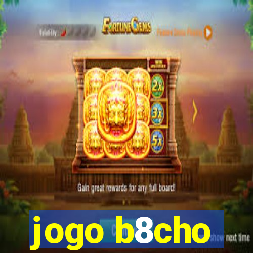 jogo b8cho