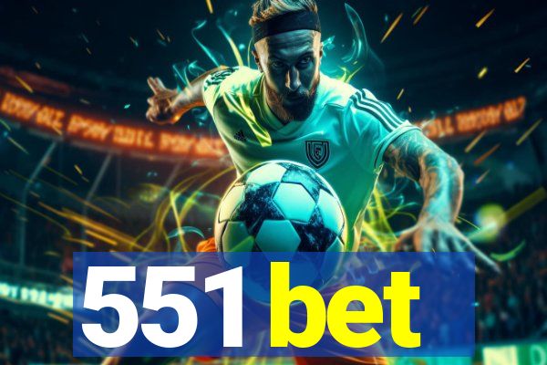 551 bet