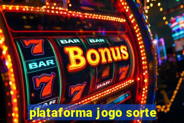 plataforma jogo sorte