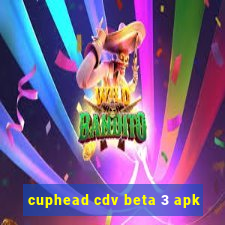 cuphead cdv beta 3 apk