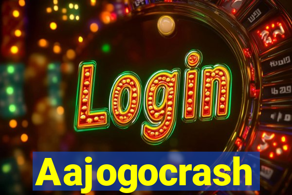 Aajogocrash