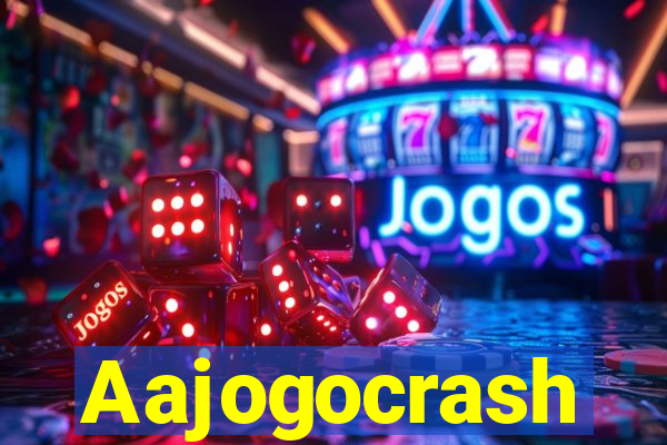 Aajogocrash