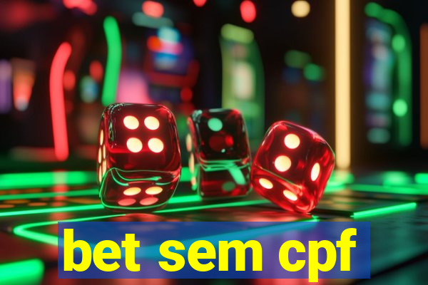 bet sem cpf