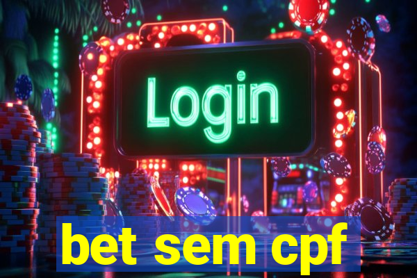 bet sem cpf