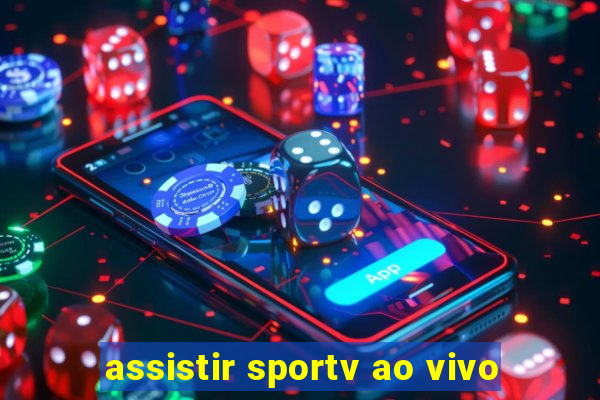 assistir sportv ao vivo