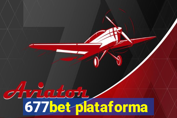 677bet plataforma