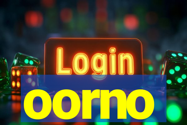 oorno