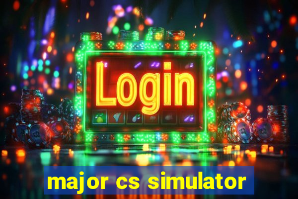 major cs simulator