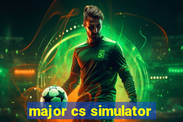 major cs simulator