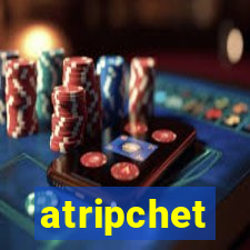 atripchet