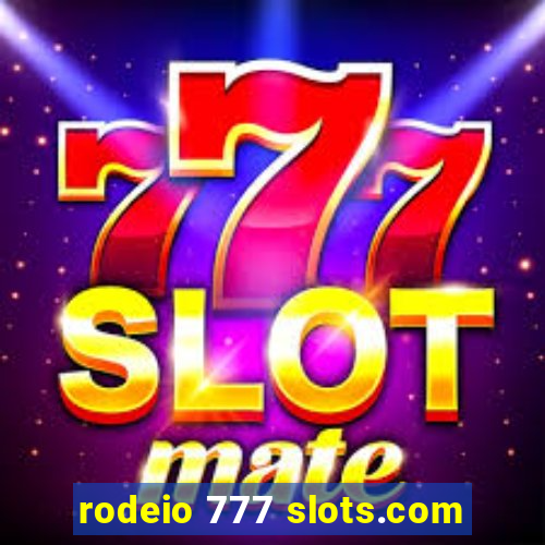 rodeio 777 slots.com