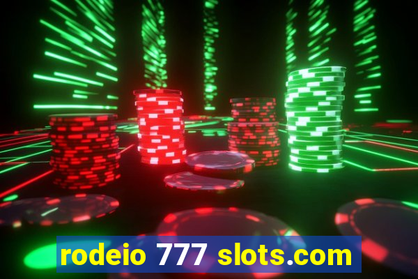 rodeio 777 slots.com