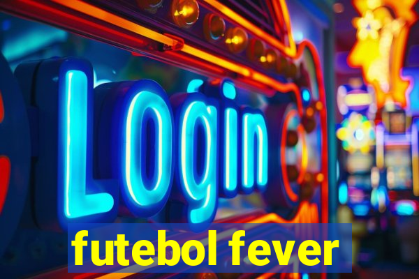 futebol fever