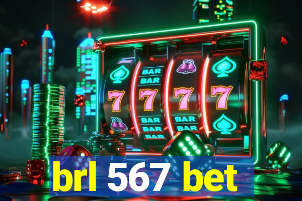 brl 567 bet