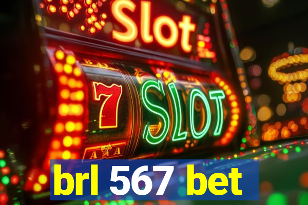 brl 567 bet