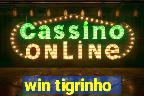 win tigrinho