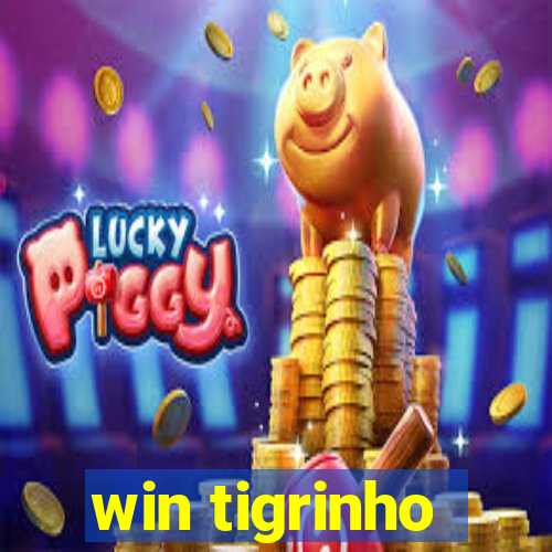 win tigrinho