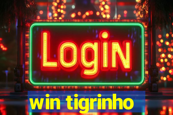 win tigrinho