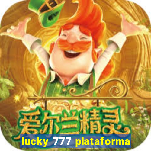 lucky 777 plataforma