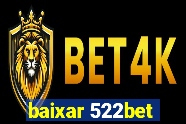 baixar 522bet