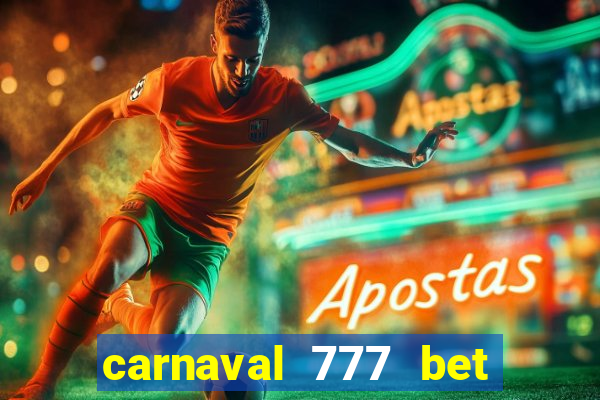 carnaval 777 bet paga mesmo