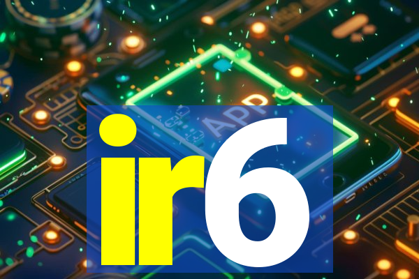 ir6