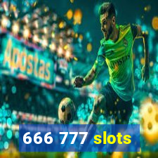 666 777 slots