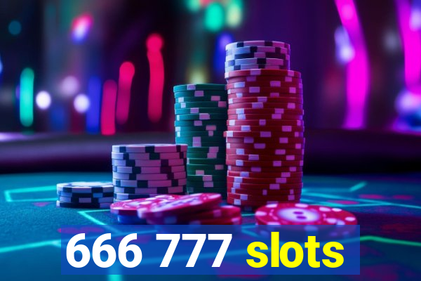 666 777 slots