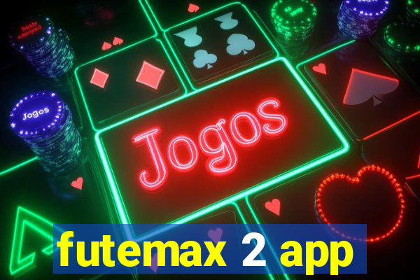 futemax 2 app