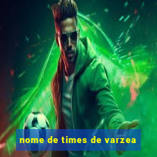 nome de times de varzea