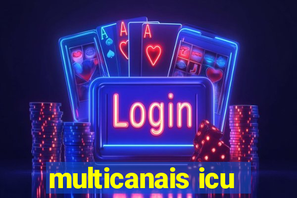 multicanais icu