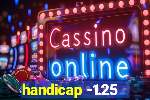 handicap -1.25