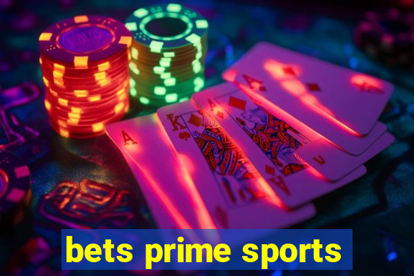 bets prime sports